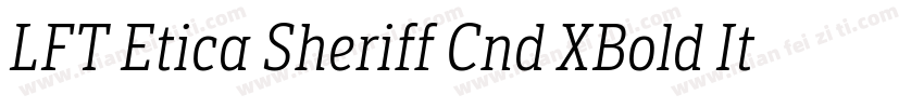 LFT Etica Sheriff Cnd XBold Italic字体转换